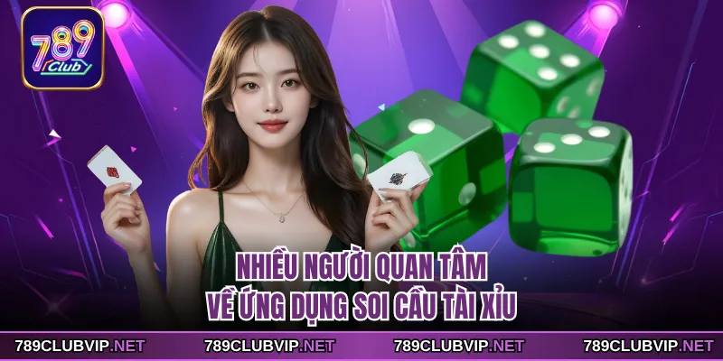 Nhiều người quan tâm về ứng dụng soi cầu tài xỉu